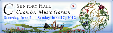 SUNTORY HALL
Chamber Music Garden