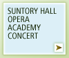 SUNTORY HALL OPERA ACADEMY CONCERT