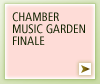 CHAMBER MUSIC GARDEN FINALE