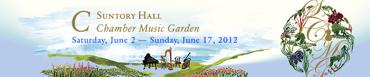 SUNTORY HALL Chamber Music Garden
Sat, Jun 2 - Sun, Jun 17, 2012