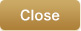 Close