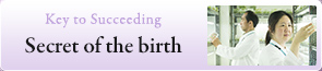 Secret of the birth